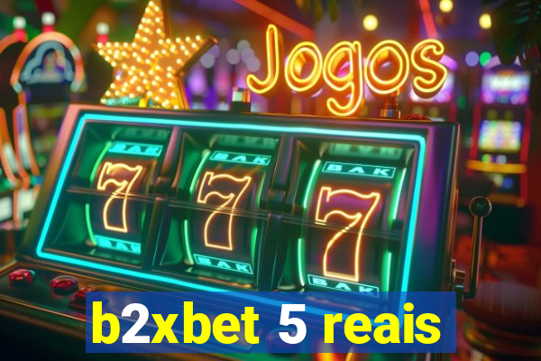b2xbet 5 reais